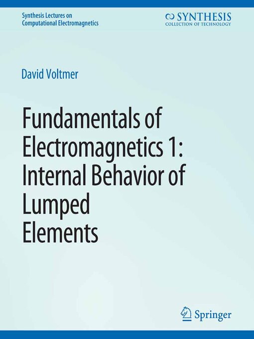 Title details for Fundamentals of Electromagnetics by David Voltmer - Available